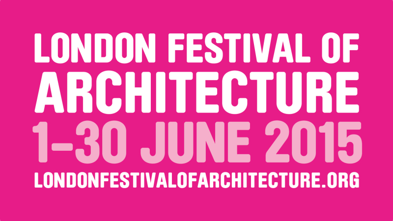 London Festival of Architecture 2015